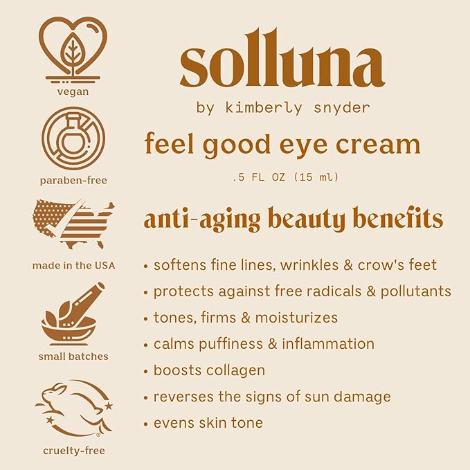 Solluna by Kimberly Snyder Feel Good Eye Cream — Anti-Aging Plant Based Under Eye Treatment with Hyaluronic Acid, Ashwagandha, Calendula & Eyebright Botanicals (0.5oz) Non-Toxic Cruelty-Free & Vegan