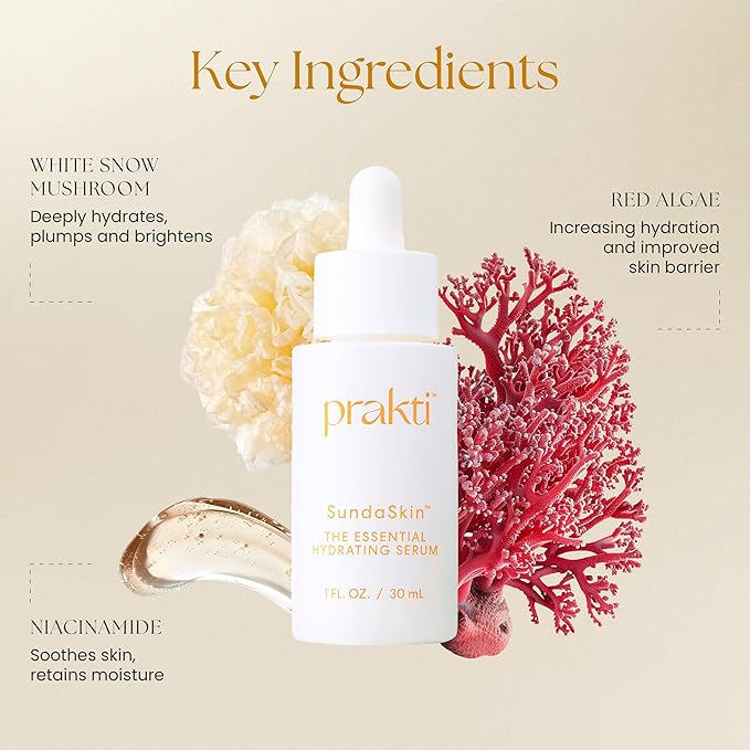 Prakti SundaSkin Essential Hydrating Serum with Snow Mushroom, Licorice Root & Niacinamide, Visibly Plumps, Smooths & Evens Skin Tone, 1 fl oz